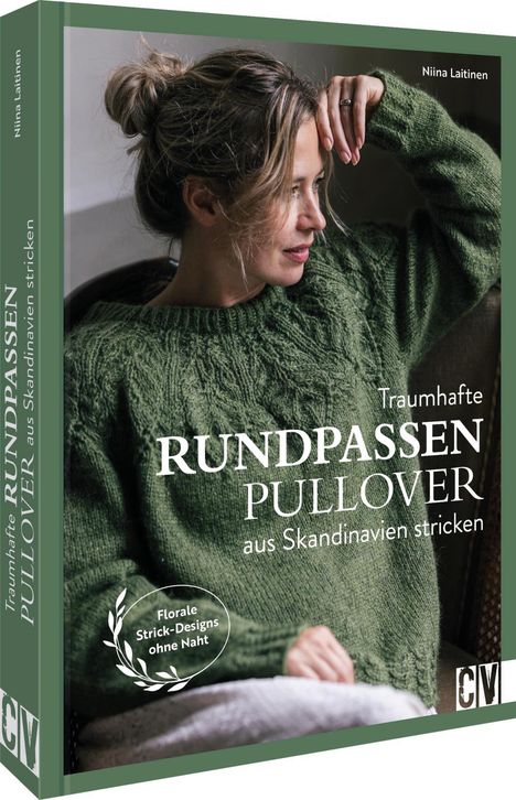 Niina Laitinen: Traumhafte Rundpassenpullover aus Skandinavien stricken, Buch