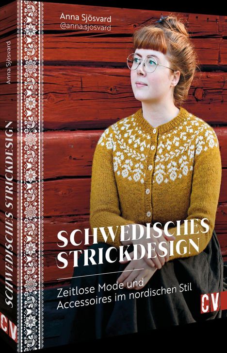 Titel: SCHWEDISCHES STRICKDESIGN, von Anna Sjösvard. Ornamentale Bordüre, Frau in gelbem Cardigan vor Holzwand.