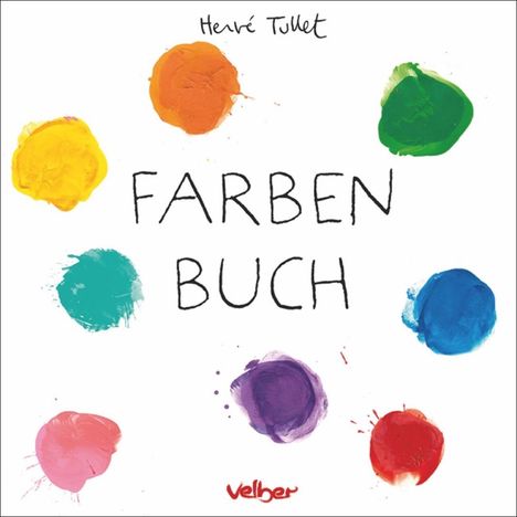 Hervé Tullet: Farben Buch, Buch