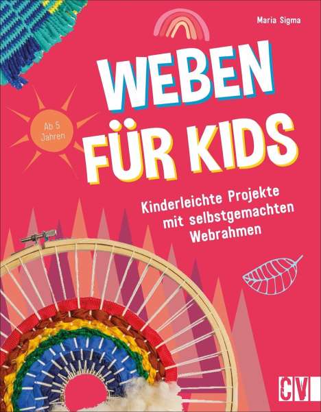 Maria Sigma: Weben für Kids, Buch