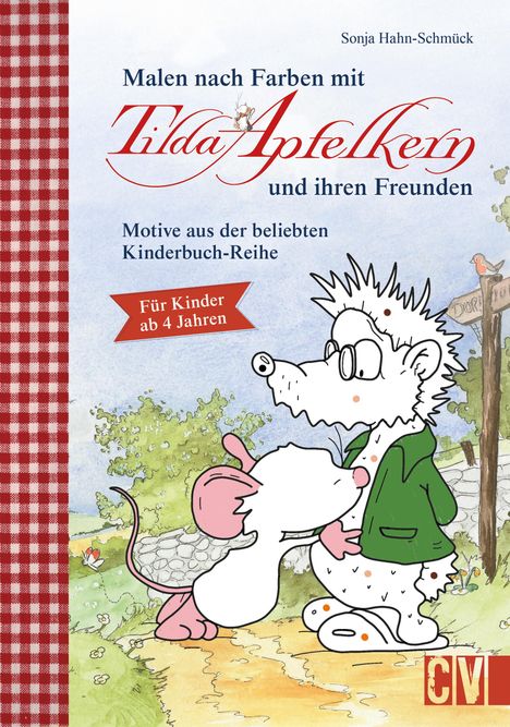 Sonja Hahn-Schmück: Malen nach Farben mit Tilda Apfelkern und ihren Freunden, Buch