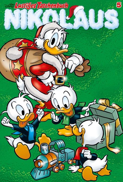 Oben: "Lustiges Taschenbuch NIKOLAUS". Unten: Enten in Weihnachtskleidung mit Geschenken und Spielzeugzug.