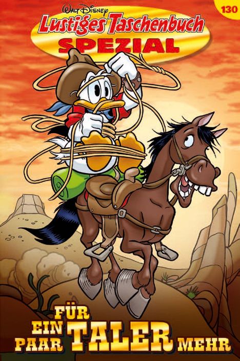 "Lustiges Taschenbuch Spezial", "Für ein paar Taler mehr". Donald Duck als Cowboy, auf einem Pferd in einer Wüstenlandschaft.