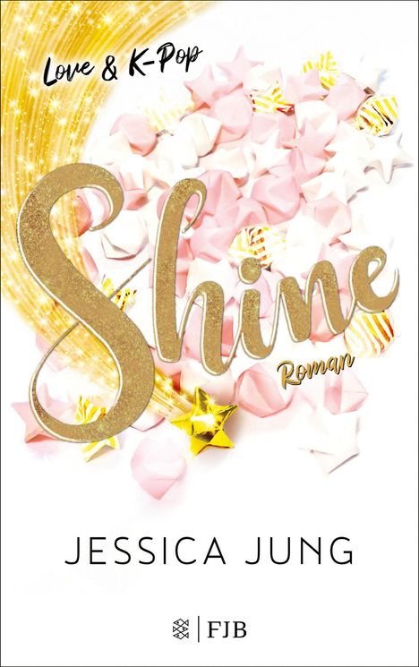 Jessica Jung: Shine - Love &amp; K-Pop, Buch