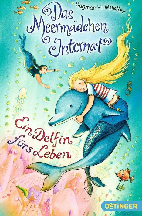 Dagmar H. Mueller: Mueller, D: Meermädchen-Internat. Ein Delfin fürs Leben, Buch