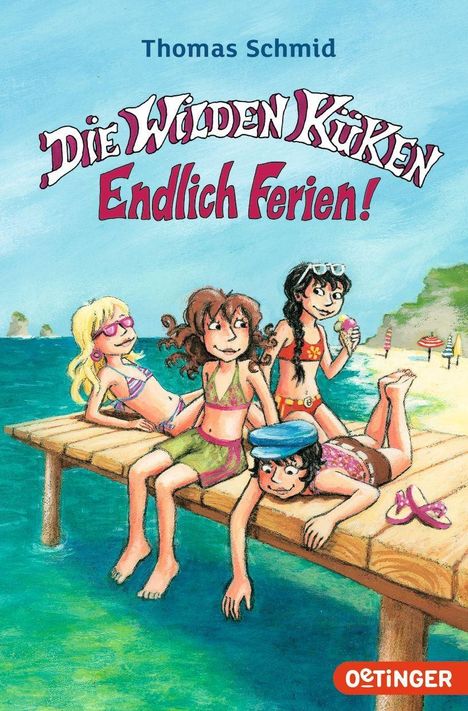 Thomas Schmid: Die Wilden Küken 03. Endlich Ferien!, Buch
