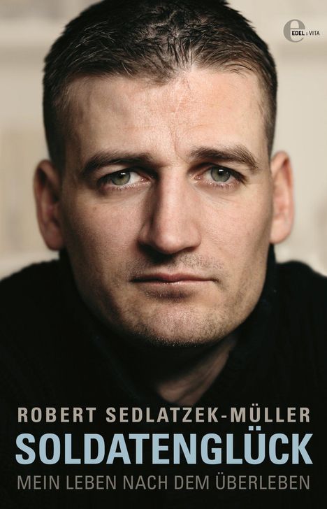 Robert Sedlatzek-Müller: Soldatenglück, Buch
