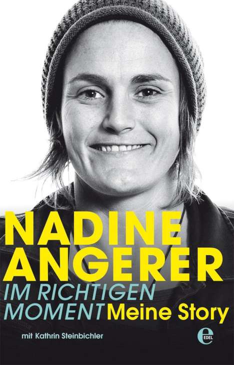 Nadine Angerer: Nadine Angerer - Im richtigen Moment, Buch