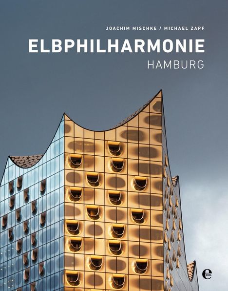 Joachim Mischke: Mischke, J: Elbphilharmonie Hamburg (Engl.), Buch