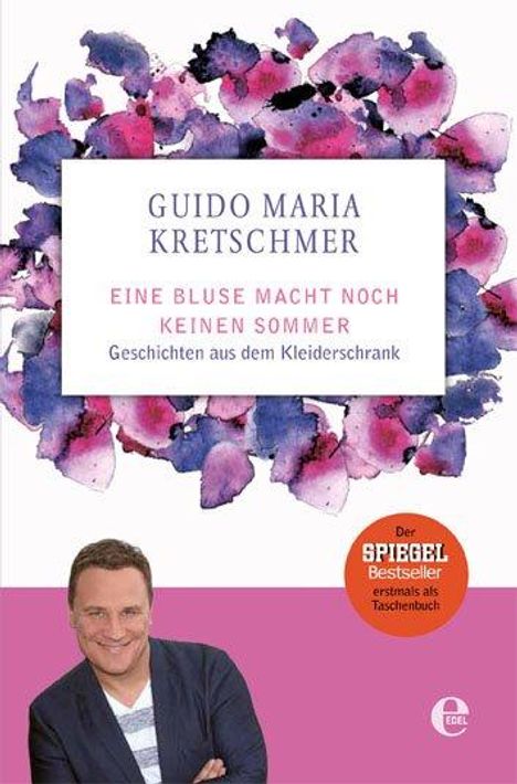 Guido Maria Kretschmer: Eine Bluse macht noch keinen Sommer, Buch