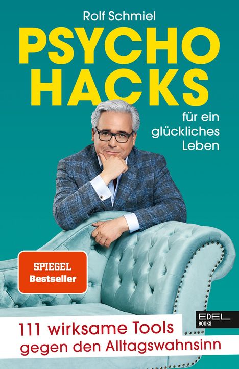 Rolf Schmiel: Psychohacks für ein glückliches Leben, Buch