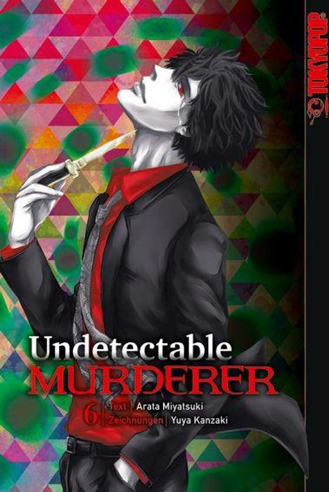 Arata Miyatsuki: Undetectable Murderer 06, Buch