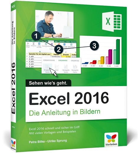 Petra Bilke: Excel 2016 - Die Anleitung in Bildern, Buch