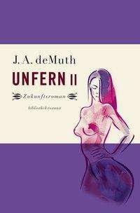 J. A. deMuth: deMuth, J: Unfern II, Buch