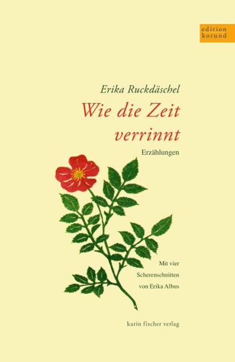 Erika Ruckdäschel: Wie die Zeit verrinnt, Buch