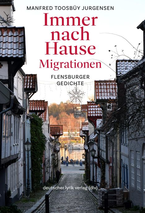 Manfred Toosbüy Jurgensen: Immer nach Hause · Migrationen, Buch