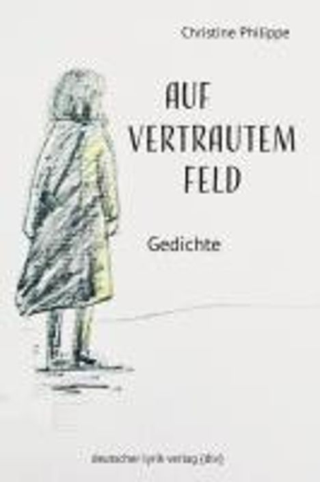 Christine Philippe: Auf vertrautem Feld, Buch