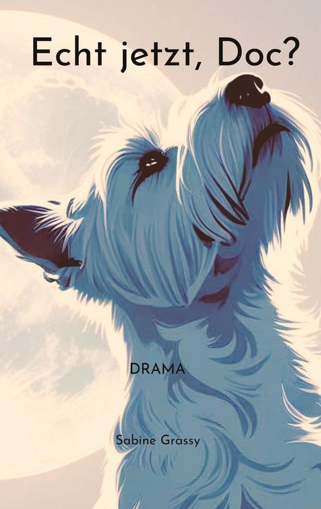 Sabine Grassy: Echt jetzt, Doc?, Buch
