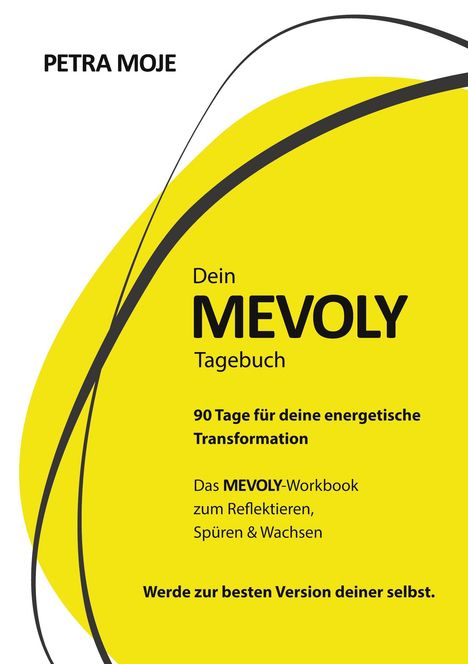 Petra Moje: Dein Mevoly Tagebuch, Buch