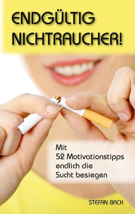 Stefan Back: Endgültig Nichtraucher!, Buch