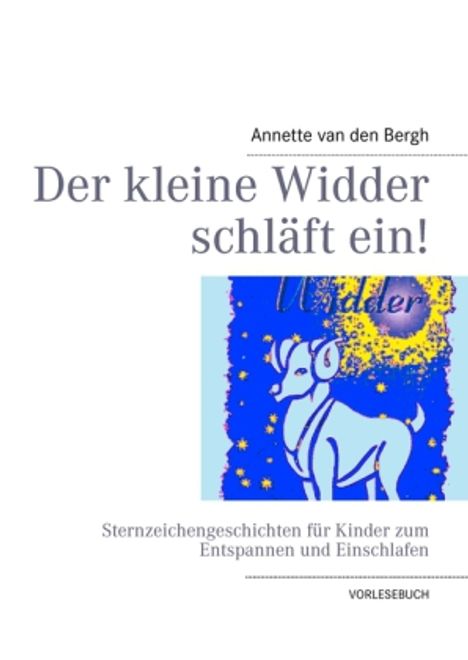 Annette van den Bergh: Bergh, A: Der kleine Widder schläft ein!, Buch