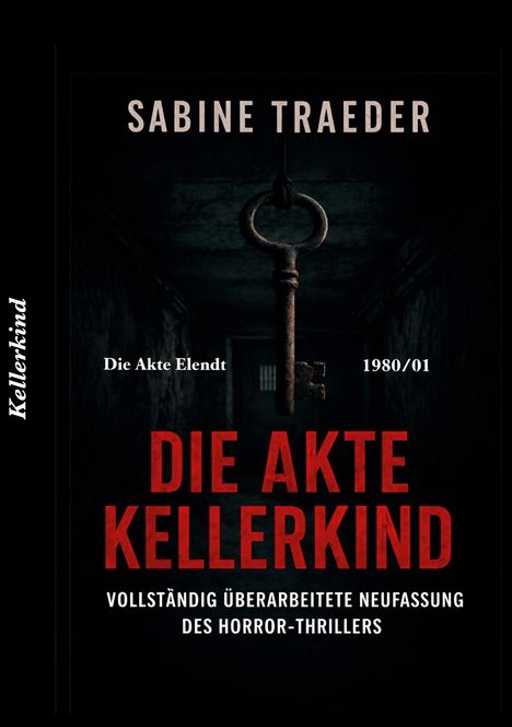 Text: "Die Akte Kellerkind", "Sabine Traeder", "Die Akte Elendt", "1980/01". Ein großer Schlüssel hängt in einem dunklen Raum.