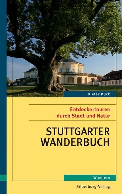 Dieter Buck: Buck, D: Stuttgarter Wanderbuch, Buch