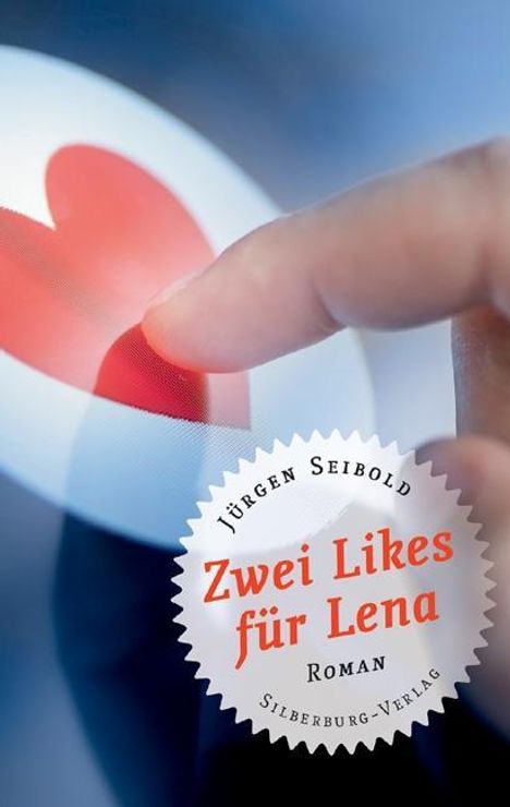 Jürgen Seibold: Zwei Likes für Lena, Buch