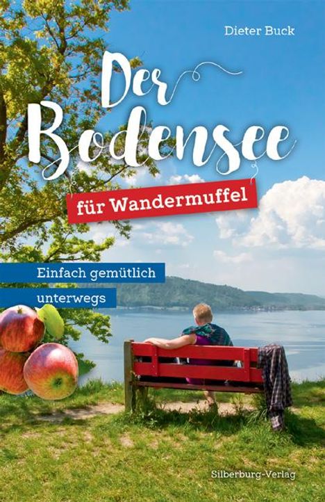 Dieter Buck: Der Bodensee für Wandermuffel, Buch