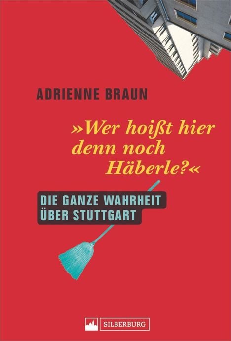 Adrienne Braun: Braun, A: Wer hoißt hier denn noch Häberle?, Buch