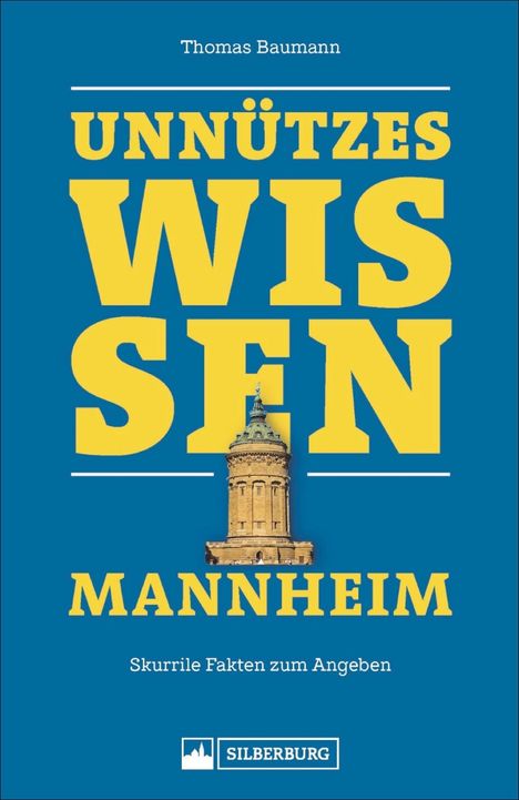 Thomas Baumann: Unnützes Wissen Mannheim, Buch