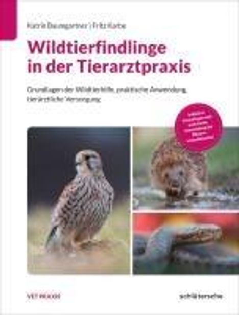 Katrin Baumgartner: Wildtierfindlinge in der Tierarztpraxis, Buch