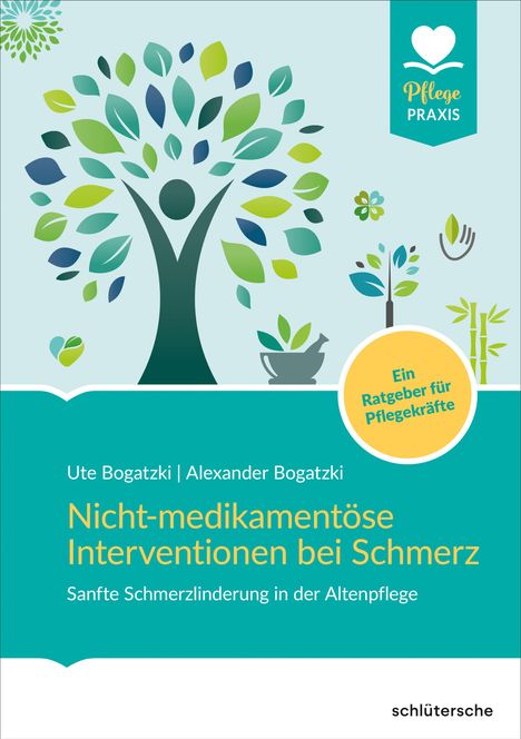 Alexander Bogatzki: Nicht-medikamentöse Interventionen bei Schmerz, Buch
