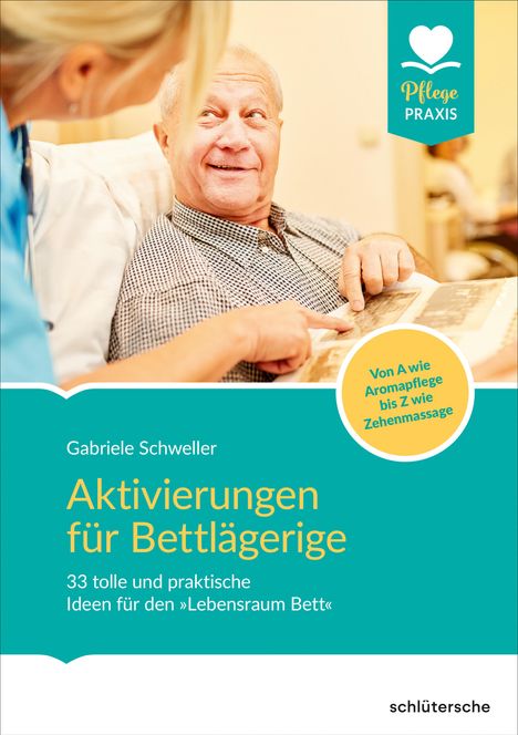 Gabriele Schweller: Aktivierungen für Bettlägerige, Buch