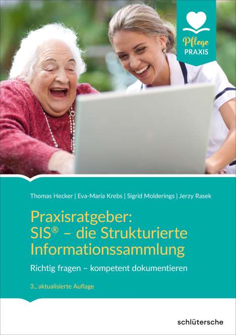 Thomas Hecker: Praxisratgeber: SIS® - die Strukturierte Informationssammlung, Buch