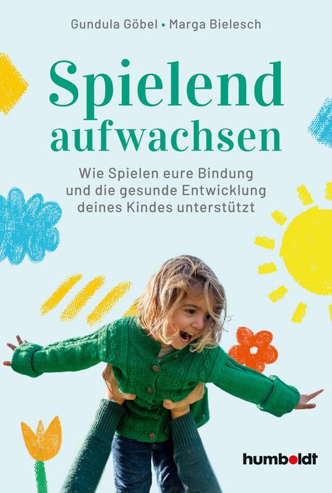 Spielend aufwachsen, Buch