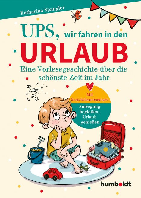 Katharina Spangler: Ups, wir fahren in den Urlaub, Buch