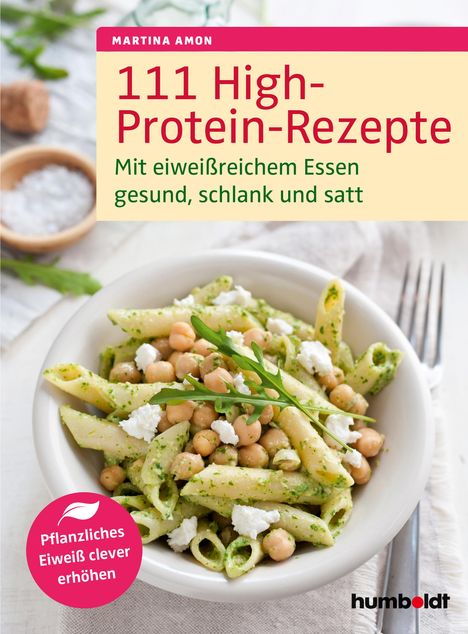 Martina Amon: 111 High-Protein-Rezepte, Buch