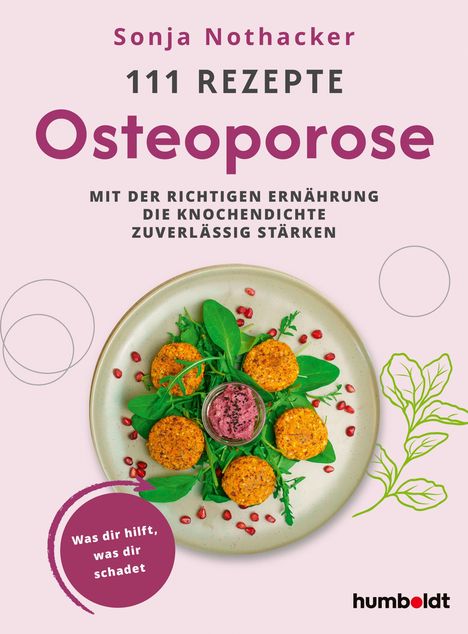 Silke Nothacker: 111 Rezepte - Osteoporose, Buch