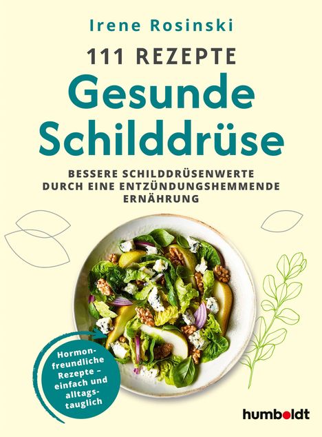 Irene Rosinski: 111 Rezepte - Gesunde Schilddrüse, Buch