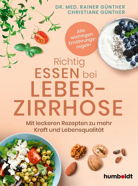 Titel: "Richtig essen bei Leberzirrhose". Zwei bunte Schalen mit gesunden Zutaten, Kräuter und Nüsse. Logo: "humboldt".