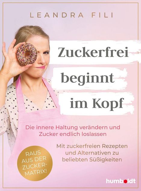 "Zuckerfrei beginnt im Kopf" steht zentral. Eine Frau mit missbilligendem Gesichtsausdruck hält einen Donut vor ein Auge.