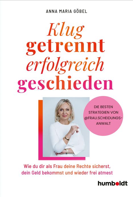„Klug getrennt erfolgreich geschieden“. Frau in weiß, umrahmt von Titeltext. Text über Frauenrechte und Scheidung.