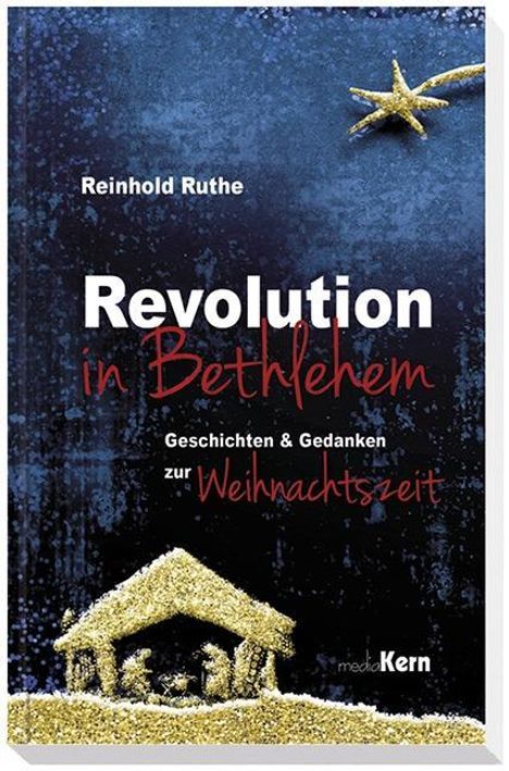 Reinhold Ruthe: Ruthe, R: Revolution in Bethlehem, Buch