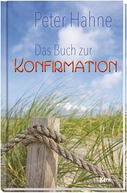 Peter Hahne: Das Buch zur Konfirmation, Buch