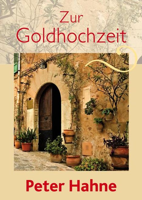 Peter Hahne: Hahne, P: Zur Goldhochzeit, Buch