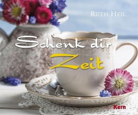 Ruth Heil: Schenk dir Zeit, Buch