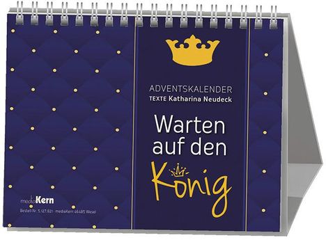 Katharina Neudeck: Warten auf den König, Kalender