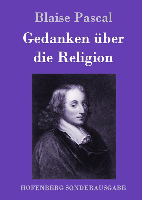 Blaise Pascal: Gedanken über die Religion, Buch