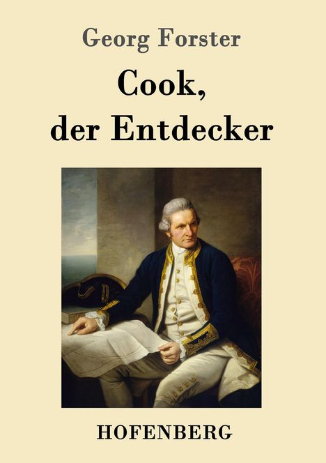 Georg Forster (1510-1568): Cook, der Entdecker, Buch
